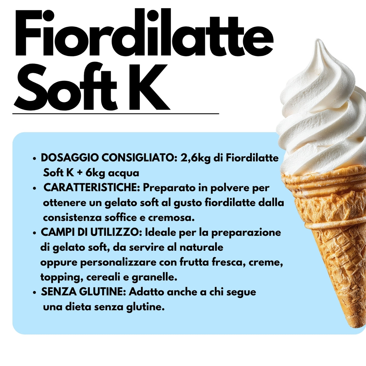 Fiordilatte Soft K – Base pour Gelato Soft 2,6 kg